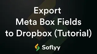 Export Meta Box Custom Fields to Dropbox (Tutorial)