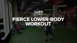 Fierce lower-body workout | Workout | GoodLife Fitness