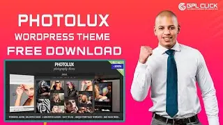 Photolux Theme Free Download Latest Version | Lifetime Free Updates | GPLCLICK