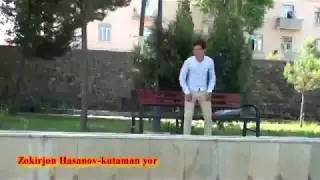 Zokirjon H-kutaman yor