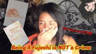 BEING A FUJOSHI IS NOT A CRIME II Cant We all Get along?