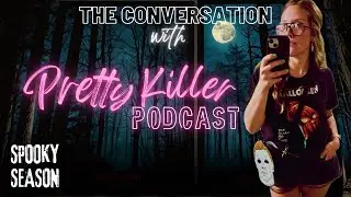 THE CONVERSATION with Jordana from PRETTY KILLER PODCAST