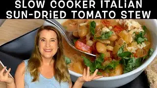 Slow Cooker Italian Sun-dried Tomato Stew
