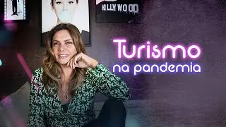 Turismo na pandemia ✈️
