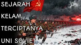 Kehancuran Kekaisaran Rusia yang Melahirkan Uni Soviet | Sejarah Kelam Perang Saudara Rusia