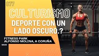 Cómo el Culturismo puede cambiar tu vida 🎙️Ep:077