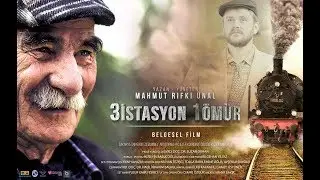 3 İstasyon 1 Ömür Belgesel Film - FRAGMAN