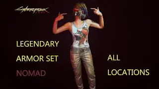 Cyberpunk 2077 FREE LEGENDARY ARMOR SET locations - NOMAD / NOMADSKÝ SET