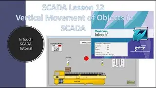 SCADA Lesson 12   Vertical Movement of Object InTouch SCADA