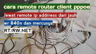 CaRa remote router client PPPoE lewat IP REMOTE ADDRESS dari jauh‼️REMOTE MANAGEMENT ROUTER