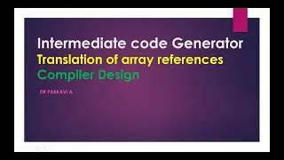 Translation of Array references | Intermediate code generator | Compiler Design