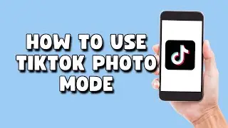 How to Use TikTok Photo Mode