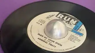 ADMIRAL TIBET ~ Man Of Your Own