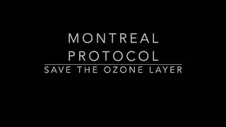 Montreal Protocol - Save the Ozone Layer