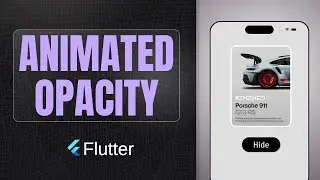 AnimatedOpacity widget | Flutter