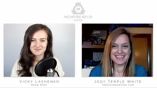 36 How to Live a Life That You Love, Travel, and Raising Children with Jody Temple White