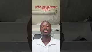 Shatta wale ft Amerado blessing