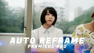 Auto Reframe