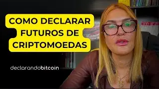 Como funciona a declaração e a tributação de FUTUROS DE CRIPTOMOEDAS em 2024