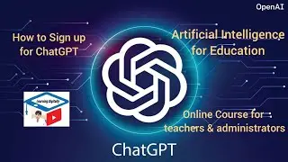 How to Sign Up for ChatGPT: A Step-by-Step Guide || Artificial Intelligence for Education