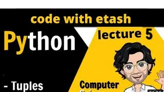 Tuple in python/python tutorials for absolute beginners#5/by code with etash/