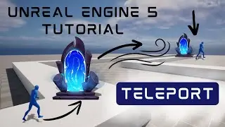 Unreal Engine Tutorial: Teleport Between Levels and Within Levels