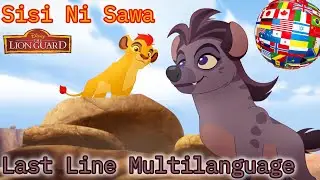 The Lion Guard | Sisi Ni Sawa - Last Line Multilanguage (37 Versions)