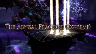 FFXIV - The Abyssal Fracture (Extreme) - SCH PoV