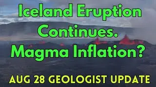 Iceland Eruption: When Will Inflation Resume? Geologist Analysis