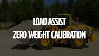 Zero weight calibration – Volvo Load Assist – Basic operator training