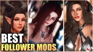The 80+ BEST Follower Mods you NEED for Skyrim to TRY