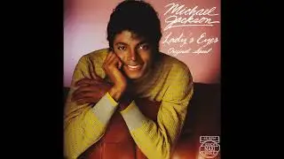 Michael Jackson - Lady's Eyes (A.I.) (Original Speed) @Znop