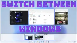 How to Switch Between Different Windows in Windows OS