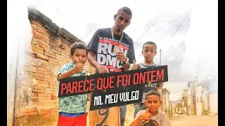 Nil Meu Vulgo - Parece que Foi ontem ( Clipe Oficial)