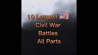 7 Largest Battles of the Civil War