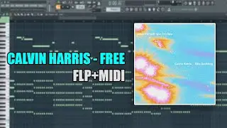 Calvin Harris - Free (MIDI + FLP) (FL Studio Piano Tutorial / Cover)