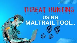 MALTRAIL: A THREAT HUNTING TOOL  AND INTRUSION DETECTION SYSTEM.