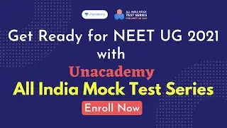 Get Ready for NEET UG 2021 with Unacademy All India Mock Test Series | Hindi + English | Enroll Now!