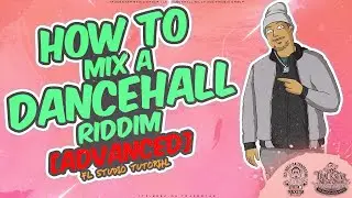 How To Mix A Dancehall Riddim In Fl Studio 
