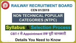 RRB NTPC RECRUITMENT 2019 | Pattern & Syllabus | Selection Procedure