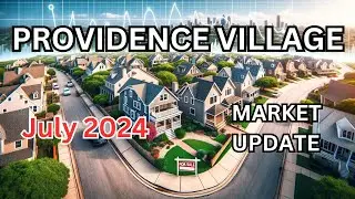 Providence Village Texas Real Estate Market Update