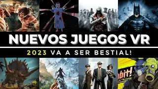 ¡NUEVOS JUEGOS VR de 2023! (PCVR - PICO - QUEST - PSVR 2)