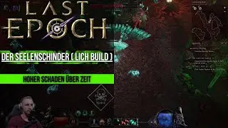 Last Epoch || Build : Der Seelenschinder ( Lich Build ) || Hoher Schaden über Zeit