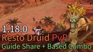Turtle WoW - 1.18.0 Resto Druid PvP Guide Share!!! (Gear/Tanlet)