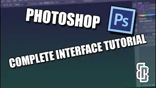 COMPLETE PHOTOSHOP INTERFACE TUTORIAL