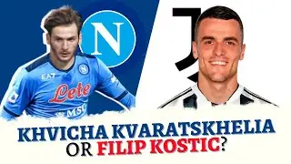 Kvaratskhelia vs Kostic - The Most Creative Left Wingers in Serie A!