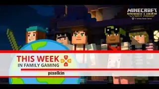 Minecraft Story Mode Is So Soon - This Week In Family Gaming