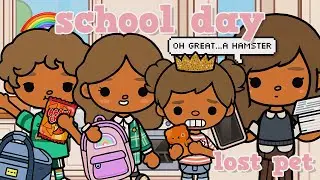 🐹SCHOOL DAY *LOST THE CLASS PET* Toca Boca Roleplay 🌈 #tocaboca
