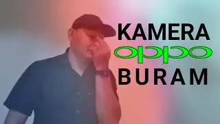 Cara Mengatasi Kamera HP Oppo Buram