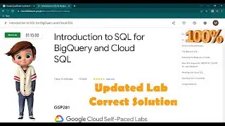 Introduction to SQL for BigQuery and Cloud SQL | [ GSP281 ] | Updated Lab | Google cloud labs